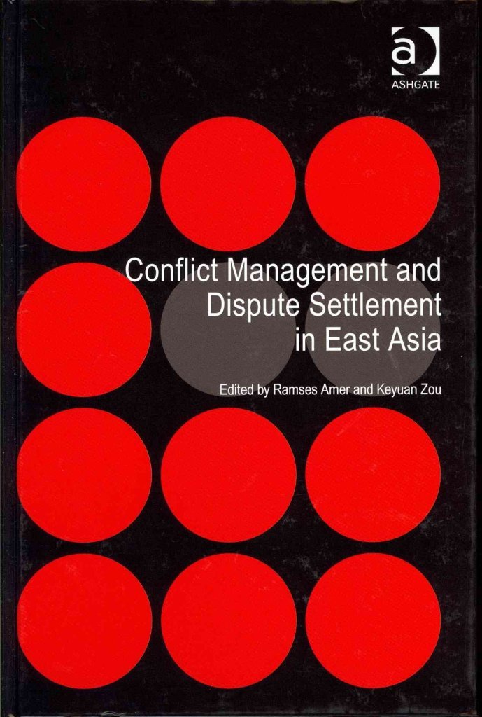 Conflict Management and Dispute Settlement in East Asia Law