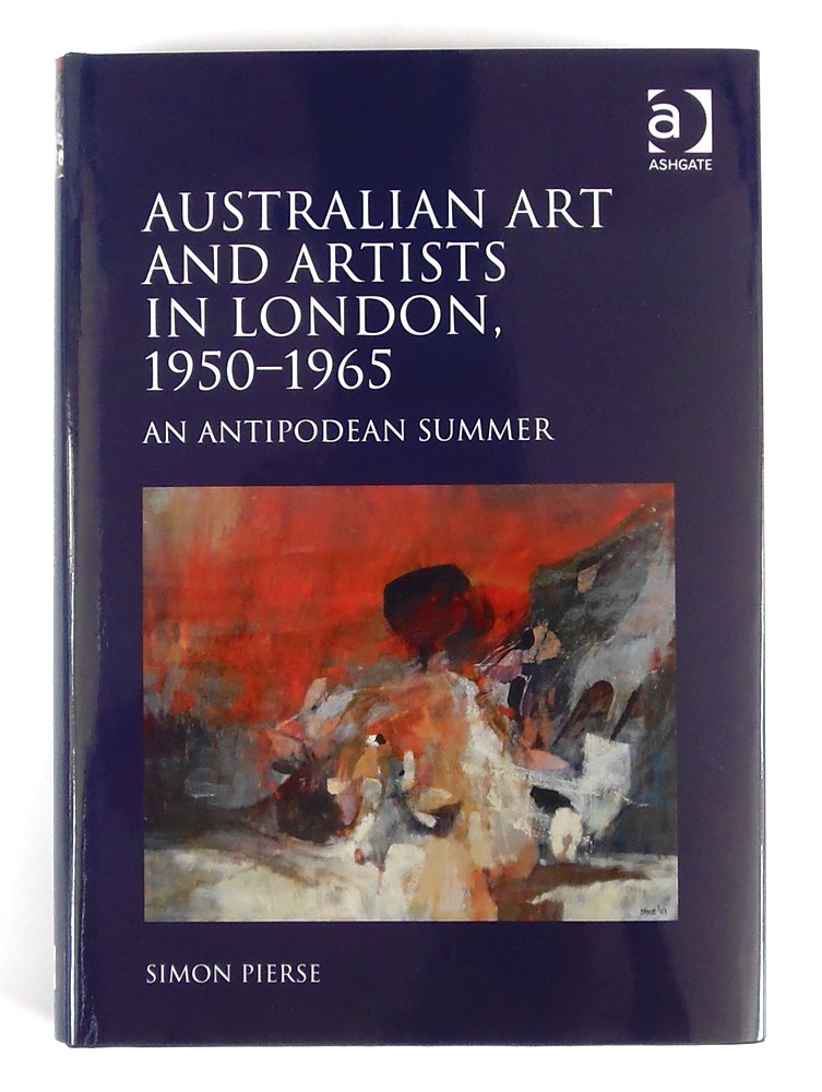 Australian Art and Artists in London, 1950-1965: An Antipodean Summer Film, Art & Culture
