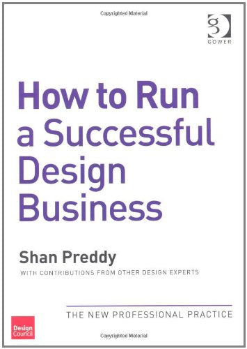 How to Run a Successful Design Business and How to Market Design Consultancy Services: Two Volume Set Law