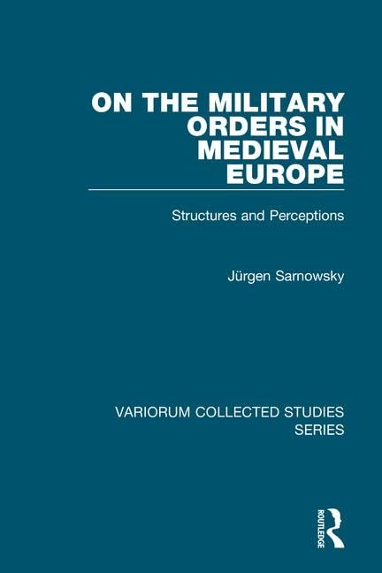 Sarnowsky, J: On the Military Orders in Medieval Europe Social Sciences