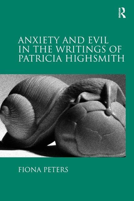 Anxiety and Evil in the Writings of Patricia Highsmith Contemporary literature