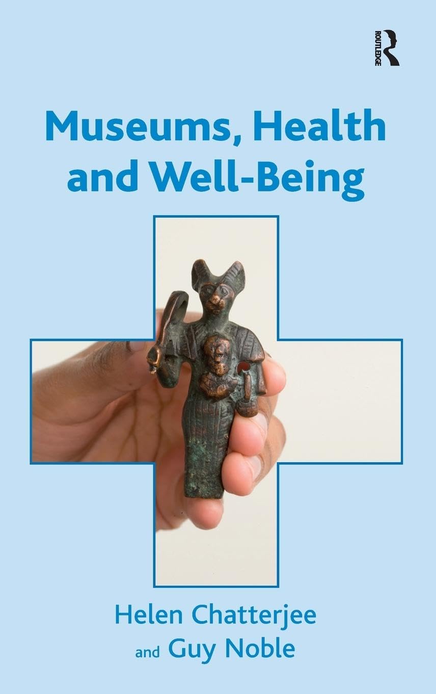Museums, Health and Well-Being Medicine