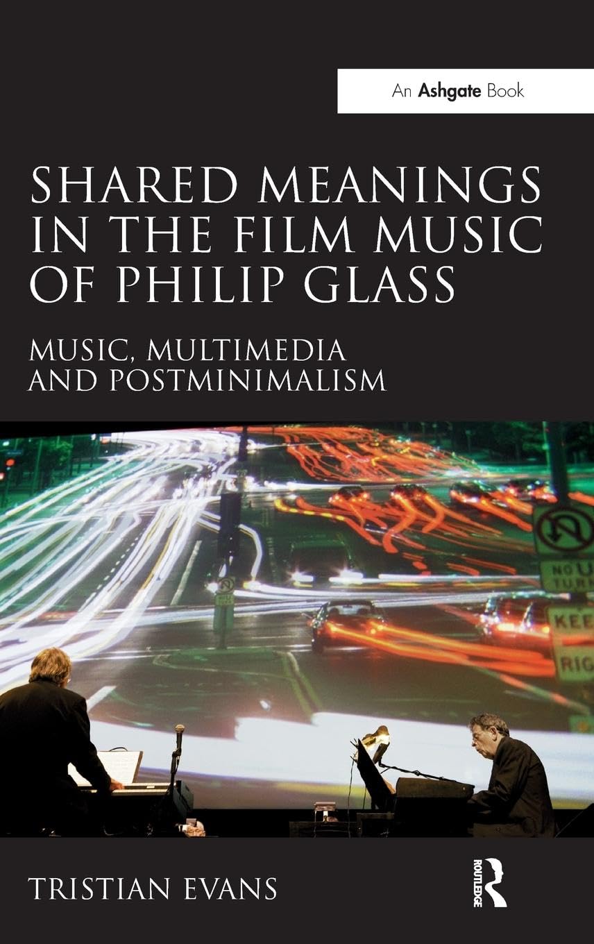 Shared Meanings in the Film Music of Philip Glass Arts & Music