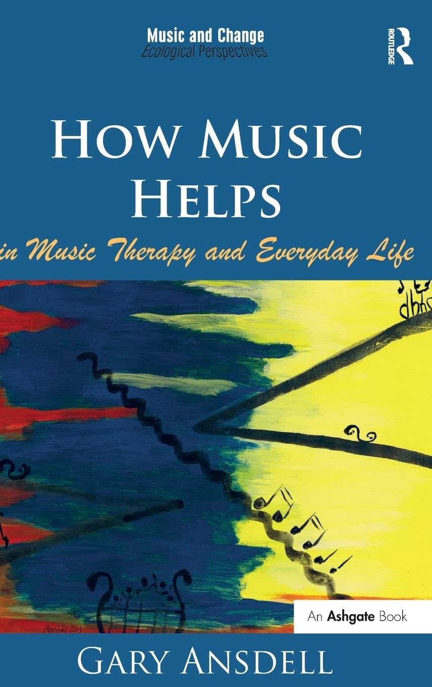 How Music Helps in Music Therapy and Everyday Life Medicine