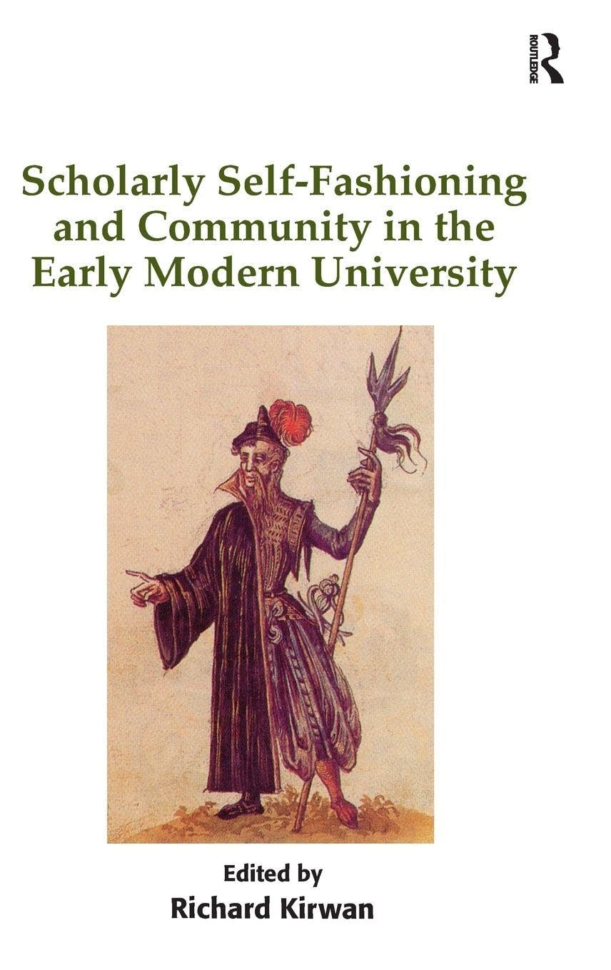 Scholarly Self-Fashioning and Community in the Early Modern University General education