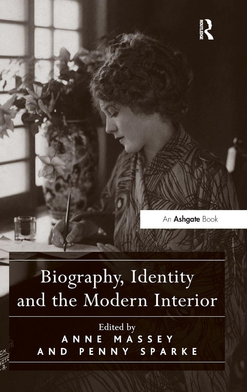 Biography, Identity and the Modern Interior (Radical Theologies) Architecture