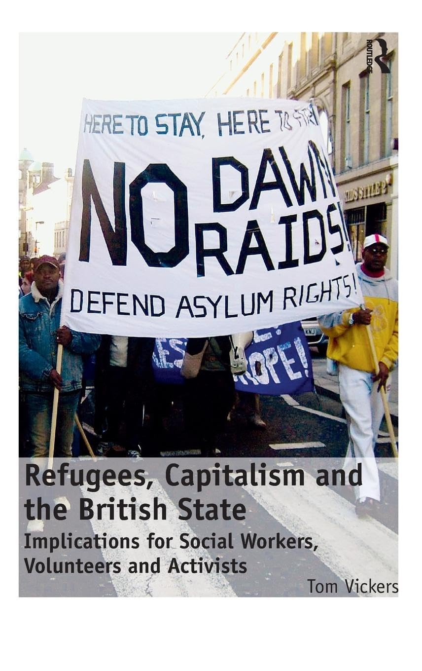 Refugees, Capitalism and the British State Law