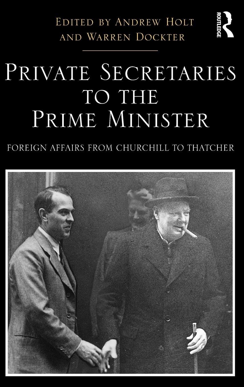 Private Secretaries to the Prime Minister Politics & History