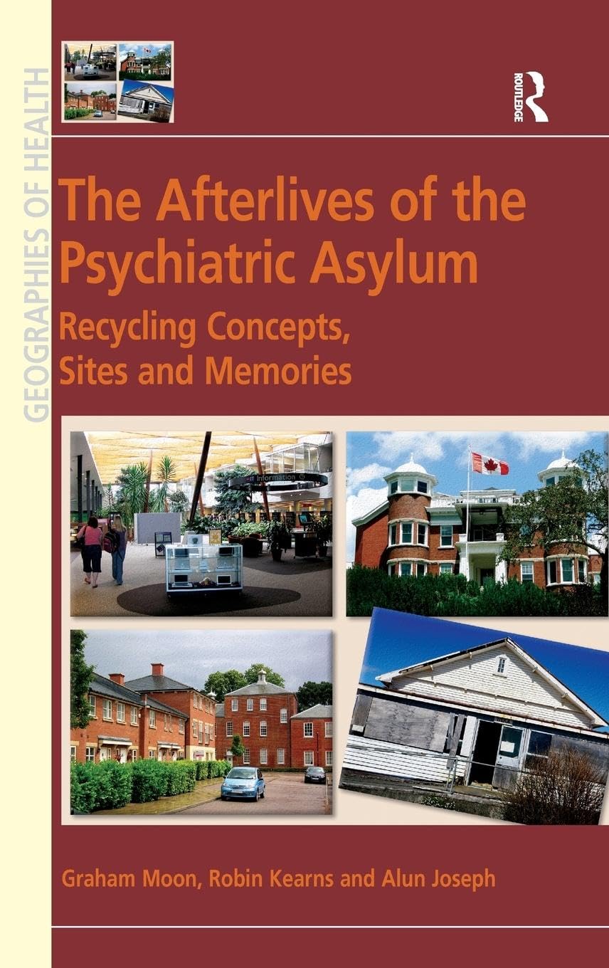 The Afterlives of the Psychiatric Asylum Medicine