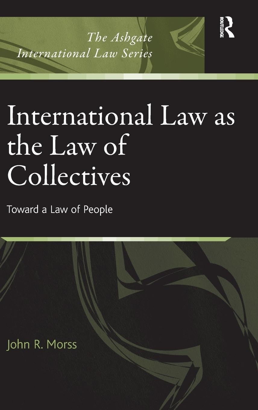 International Law as the Law of Collectives Law