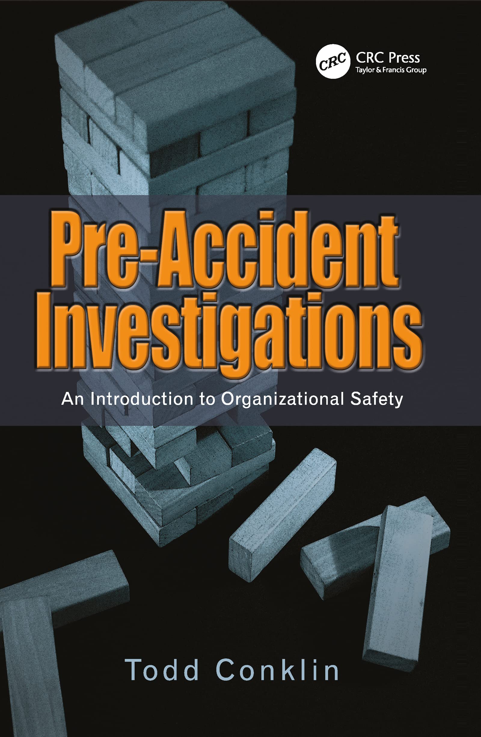 Pre-Accident Investigations: An Introduction to Organizational Safety Business, Finance & Career