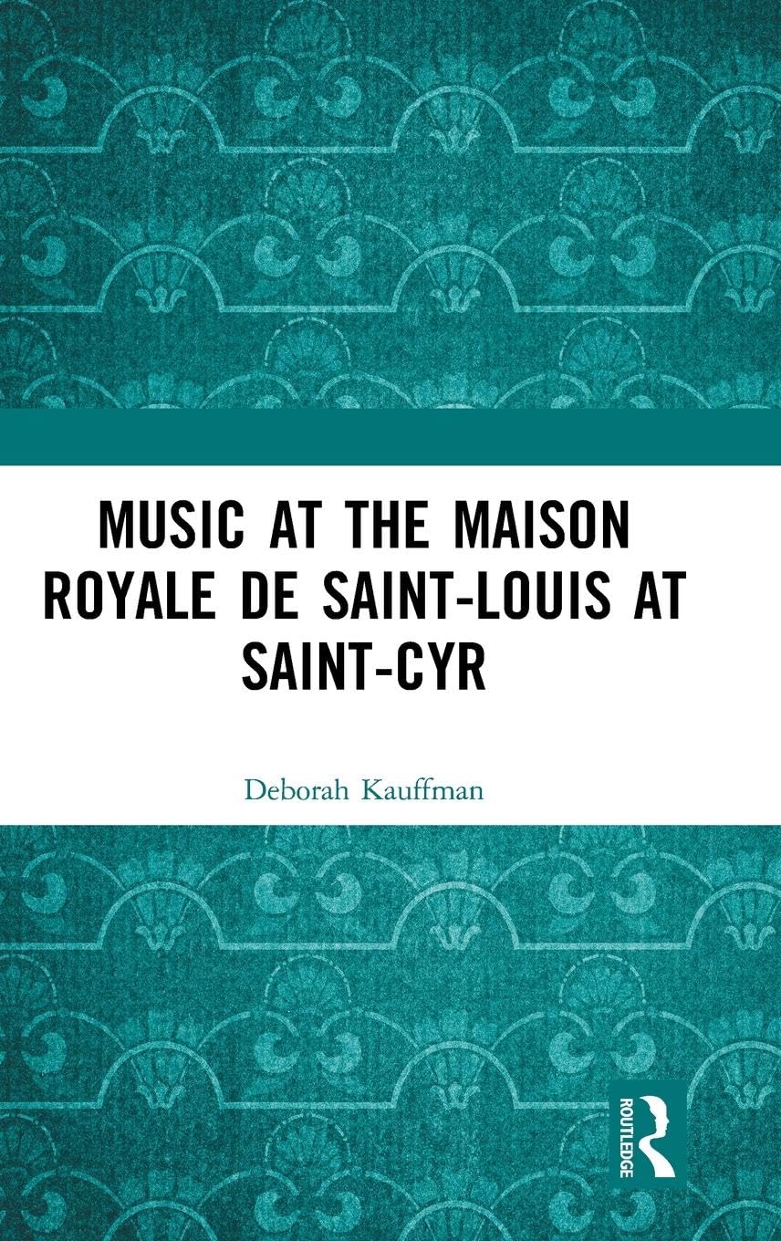 Music at the Maison royale de Saint-Louis at Saint-Cyr Books