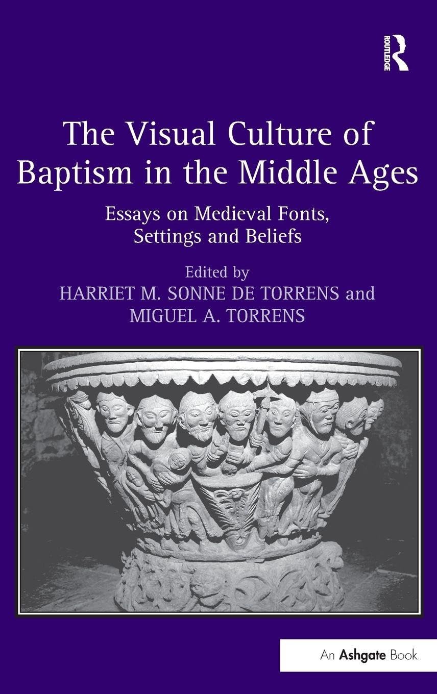 The Visual Culture of Baptism in the Middle Ages Arts & Music