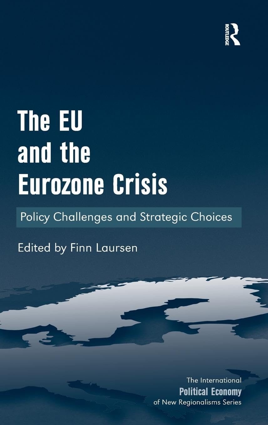The EU and the Eurozone Crisis Law
