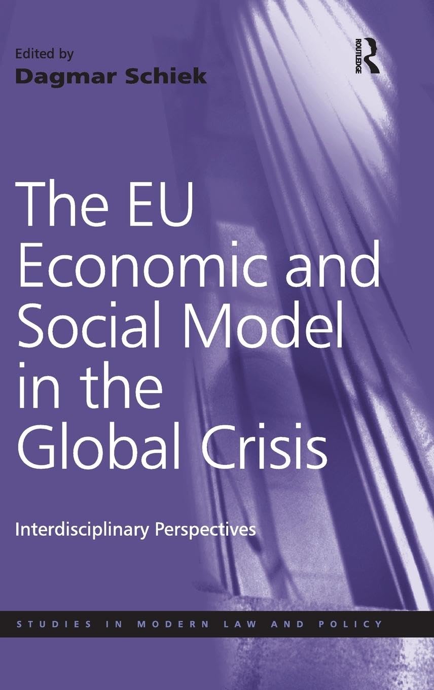 The EU Economic and Social Model in the Global Crisis Law