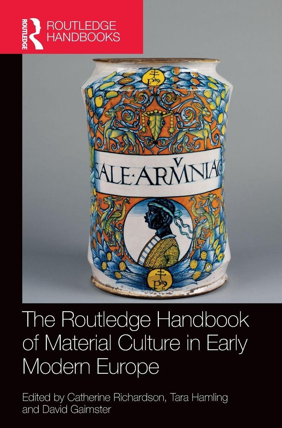 The Routledge Handbook of Material Culture in Early Modern Europe General education