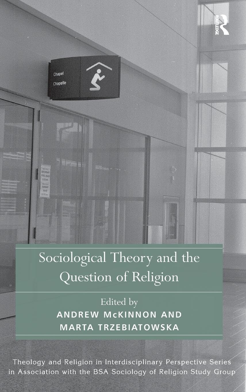 Sociological Theory and the Question of Religion Religion & Esotericism