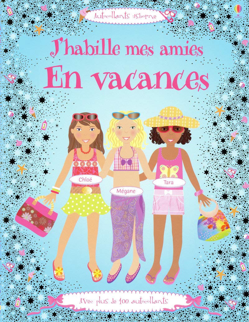 J'habille mes amies - En vacances - Autocollants Usborne Hobbies & Crafts