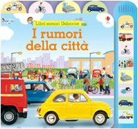 I rumori della città. Ediz. illustrata book