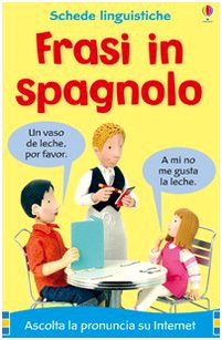 Frasi in spagnolo. Ediz. illustrata Non-fiction