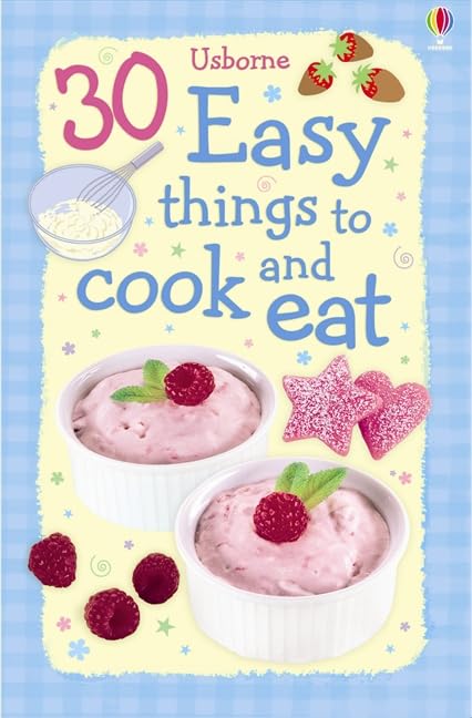 30 Easy things to Cook and Eat (Cookery) Leisure, Home & Garden