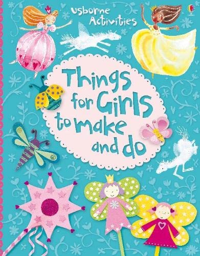 Things for Girls to Make and Do (Things to make and do) Non-fiction
