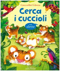 Cerca i cuccioli. Ediz. illustrata (Grandi carezzalibri) Tiptoi & Games