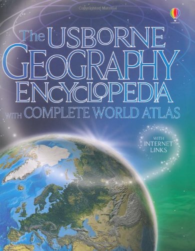 The Usborne Geography Encyclopedia with Complete Atlas Education