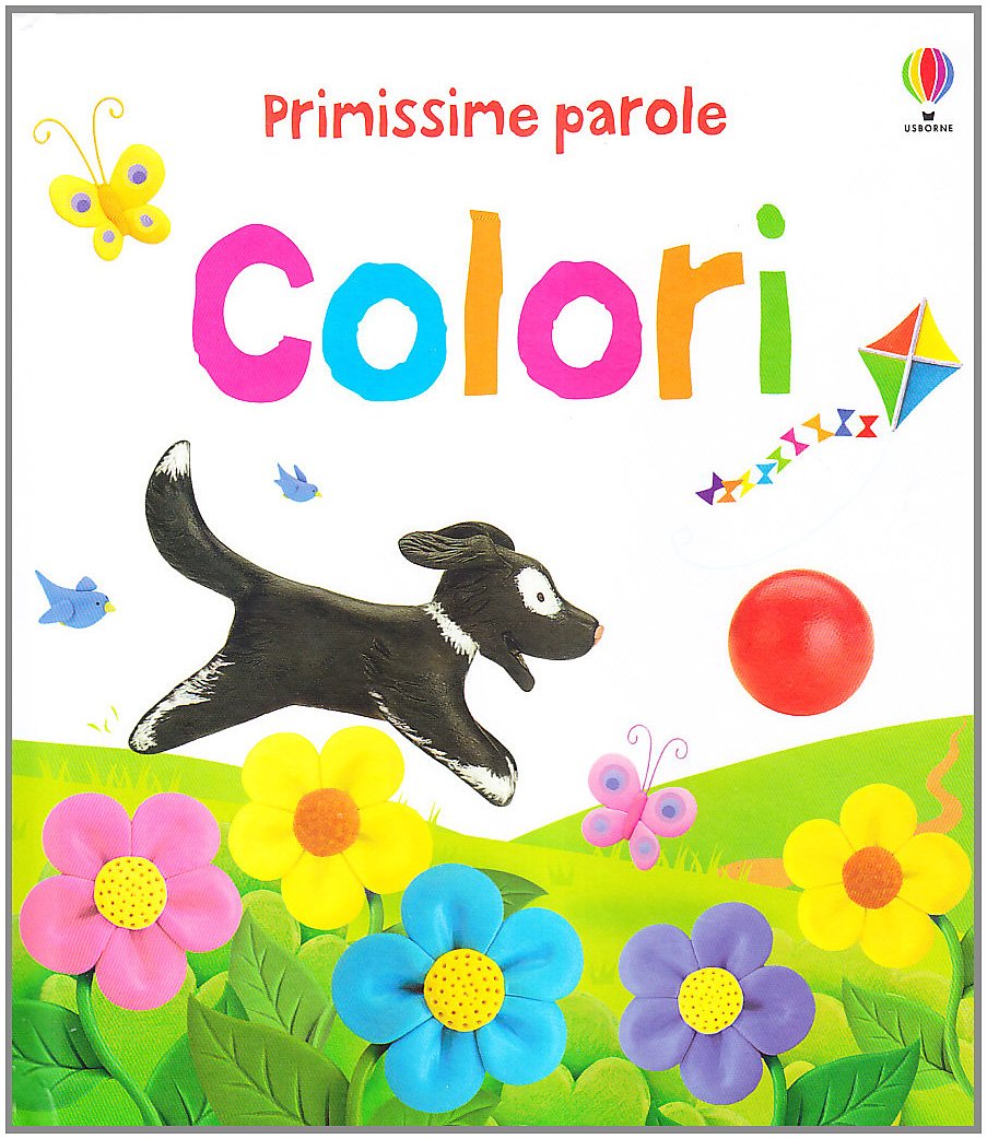 Colori. Primissime parole. Ediz. illustrata book