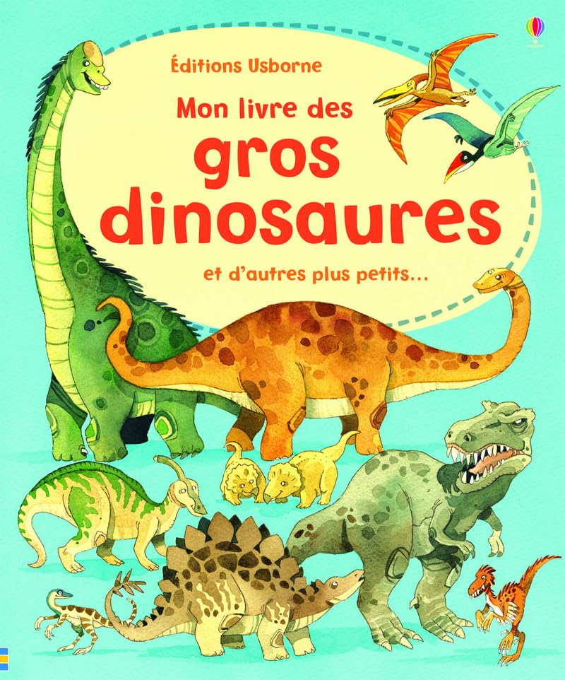 Mon livre des gros dinosaures et d'autres plus petits... Non-fiction