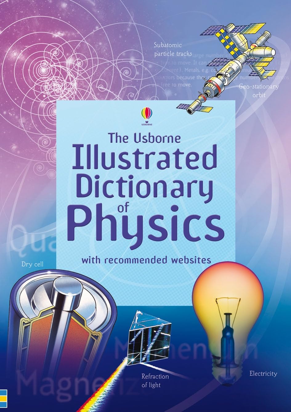Oxland, C: Usborne Illustrated Dictionary of Physics Non-fiction