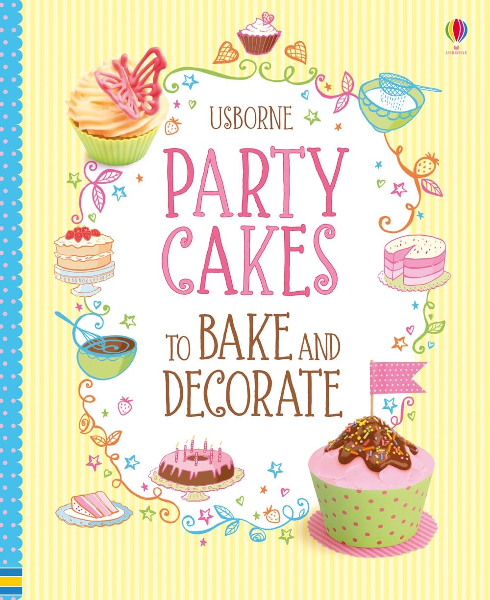 Party Cakes to Bake and Decorate Non-fiction