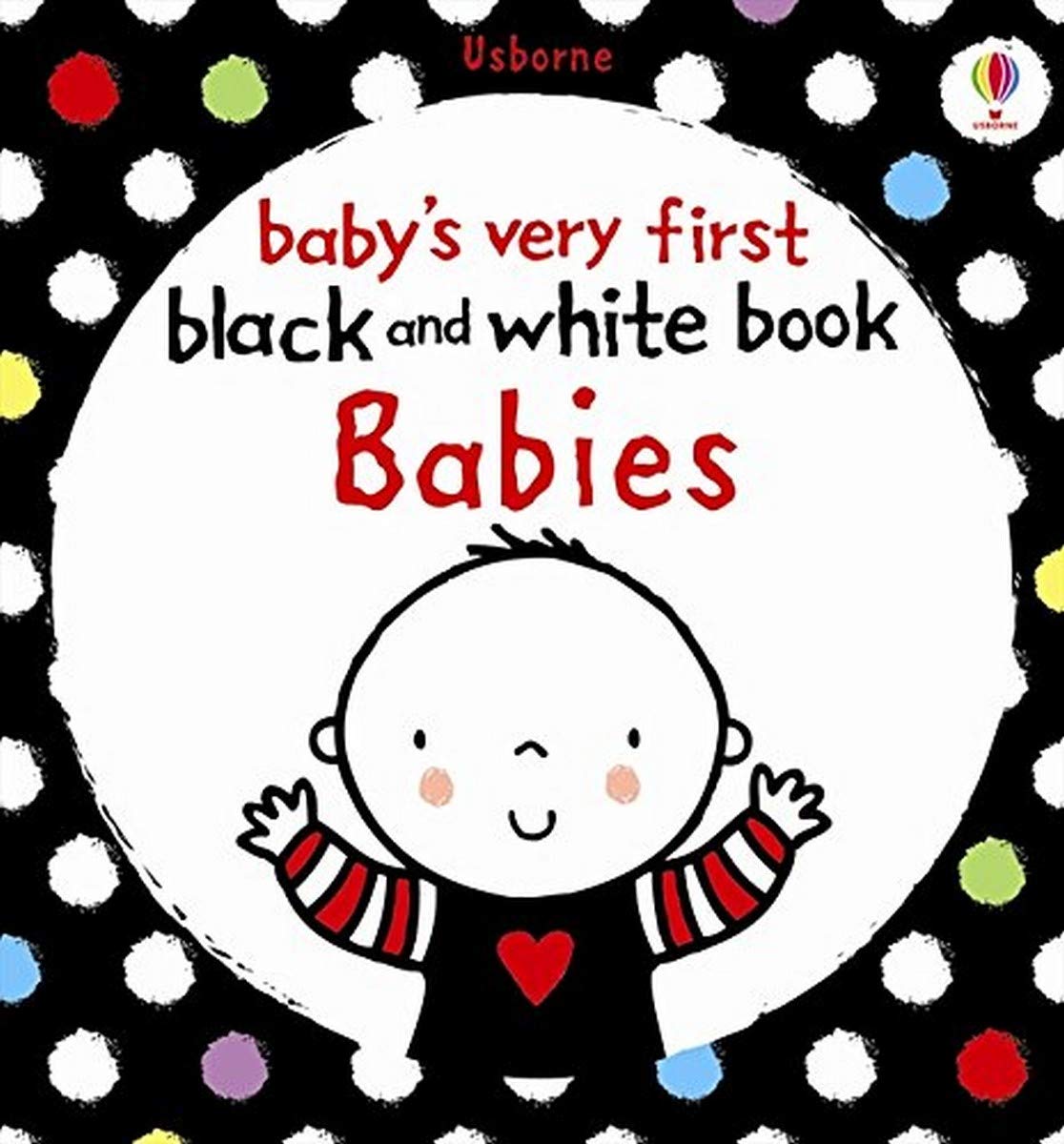 Babies Very First Black and White Books: Babies (Baby's Very First Books): 1 Parents & Children