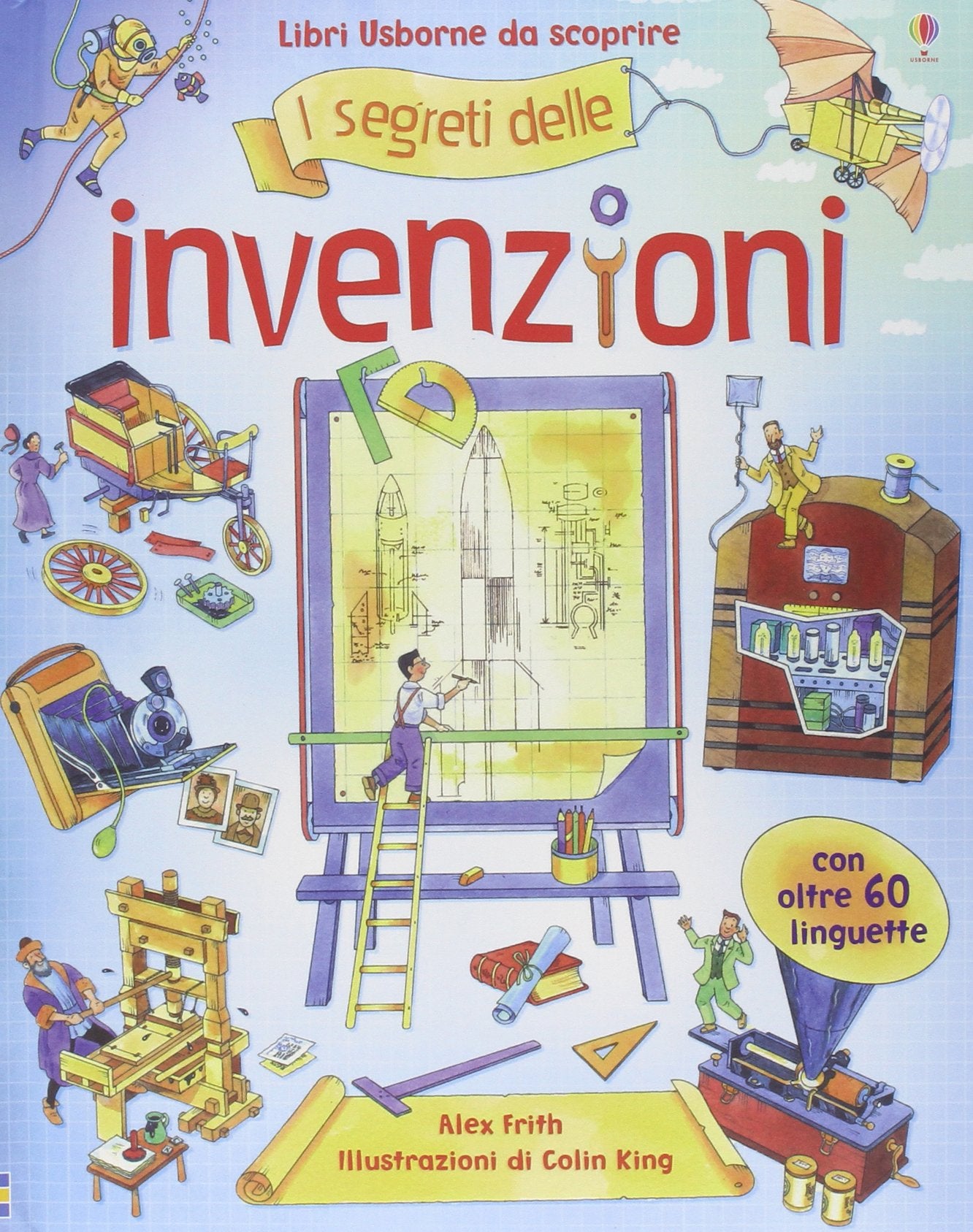 I segreti delle invenzioni. Ediz. illustrata book