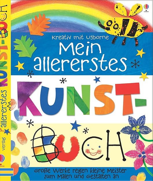 Mein allererstes Kunstbuch: Große Werke regen kleine Meister zum Malen und Gestalten an Non-fiction