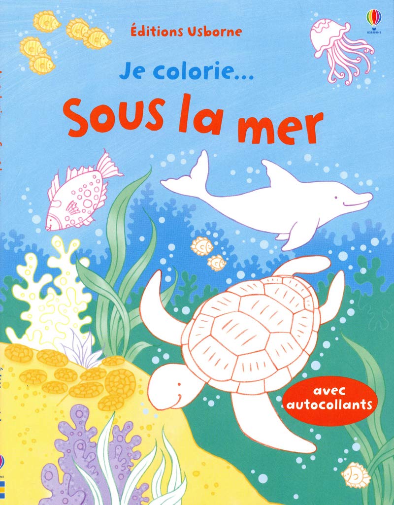 Je colorie... sous la mer - avec autocollants book
