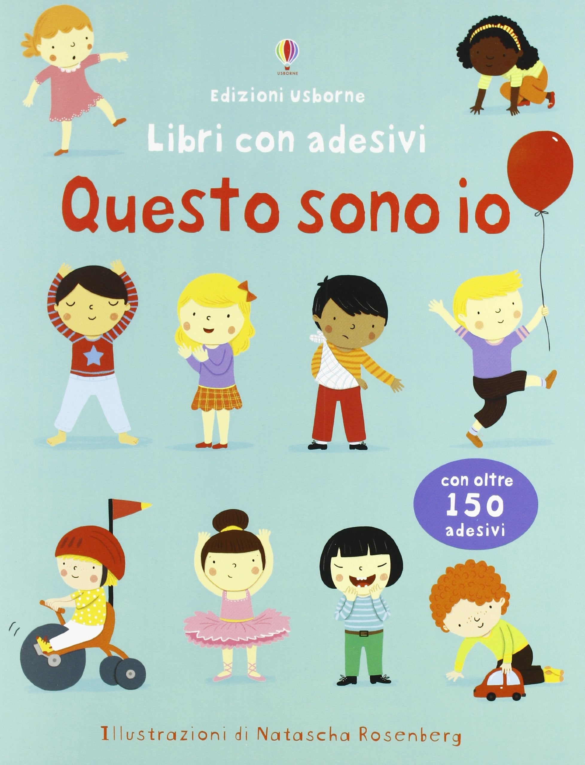 Questo sono io. Con adesivi: Questo sono io (con oltre 150 adesivi) (Libri stickers) Contemporary literature