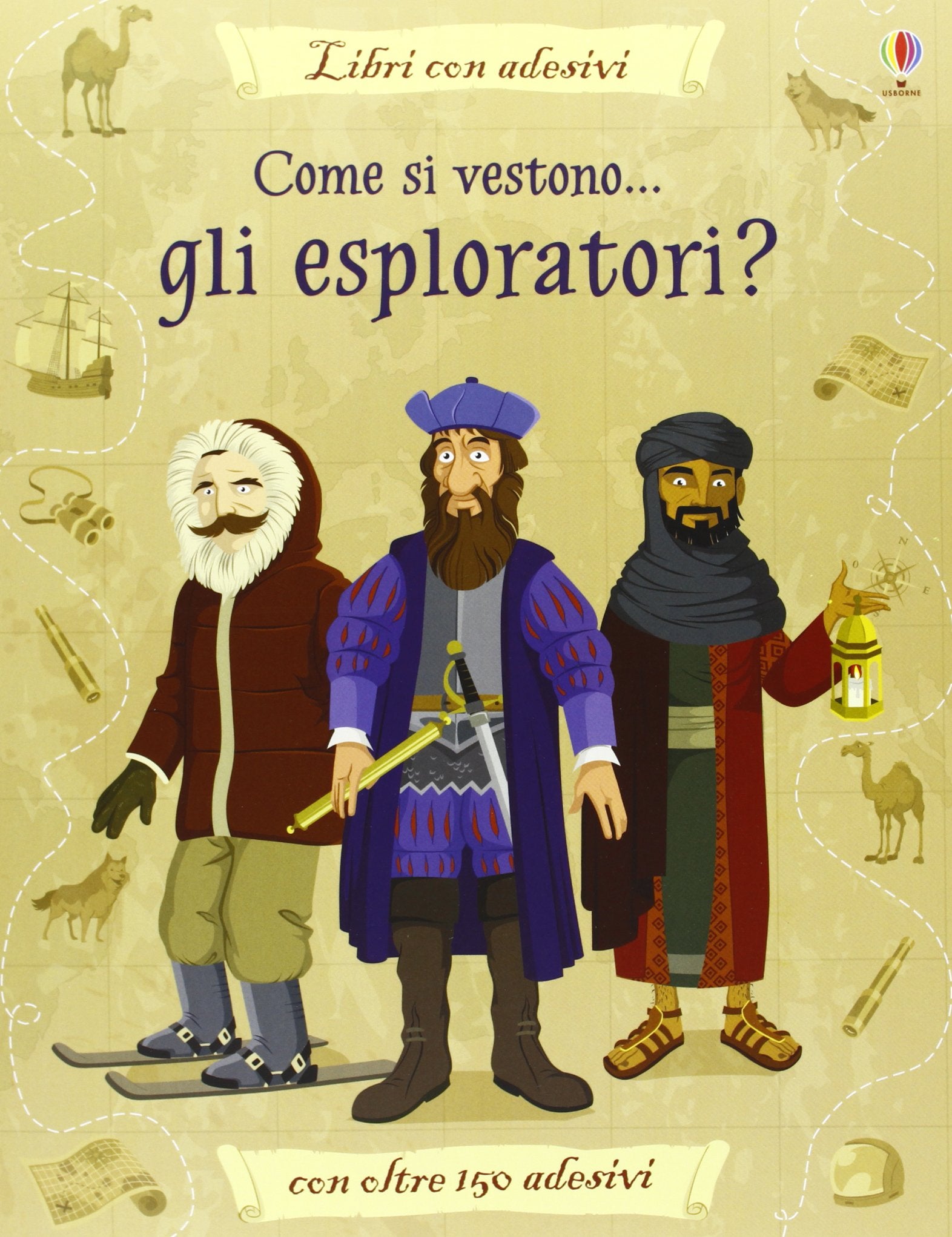 Come si vestono... gli esploratori? Con adesivi. Ediz. illustrata book