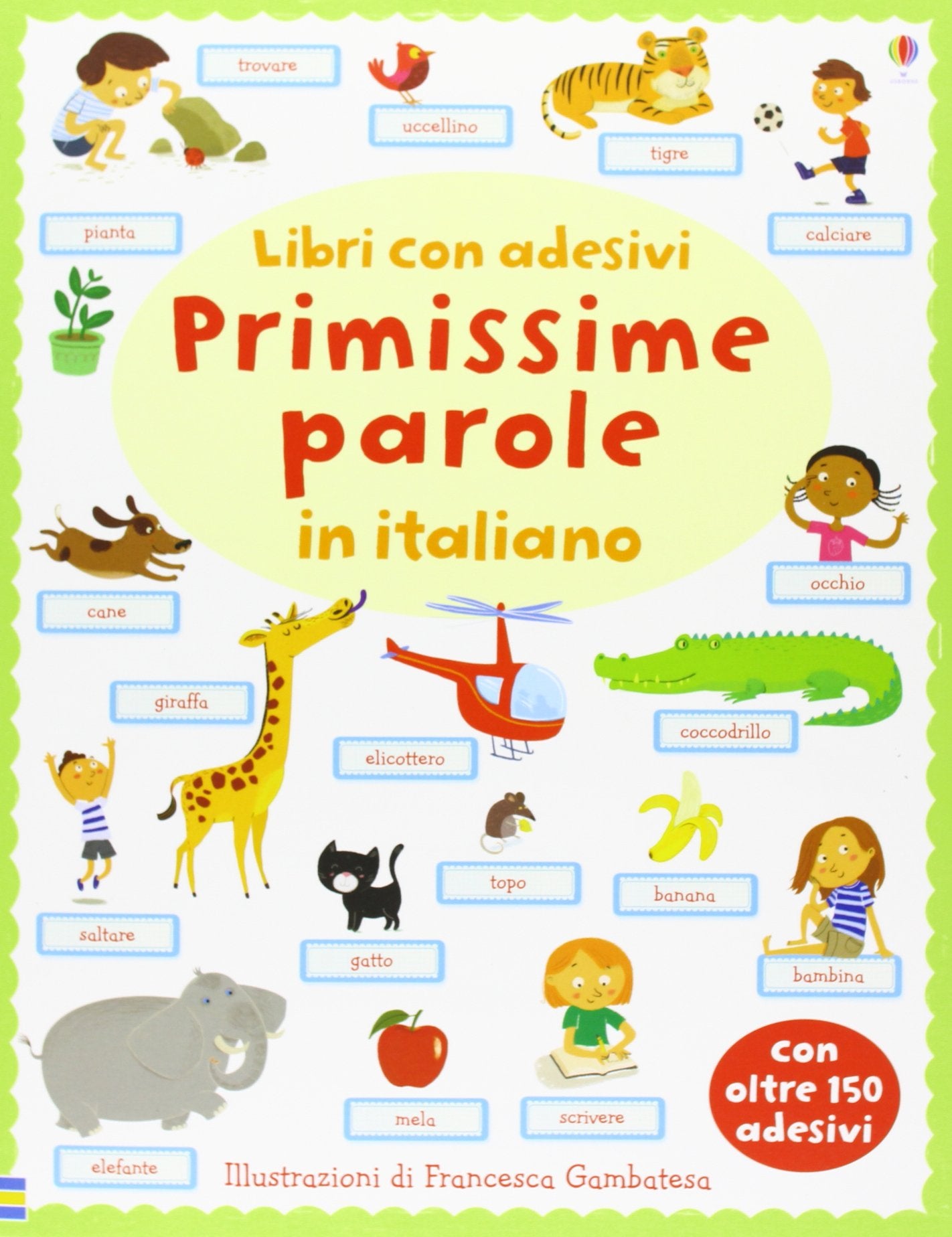 Primissime parole in italiano. Con adesivi. Ediz. illustrata book
