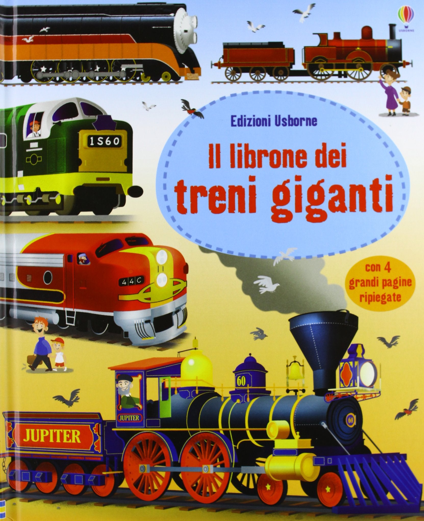 Il grande libro dei treni. Ediz. illustrata Non-fiction