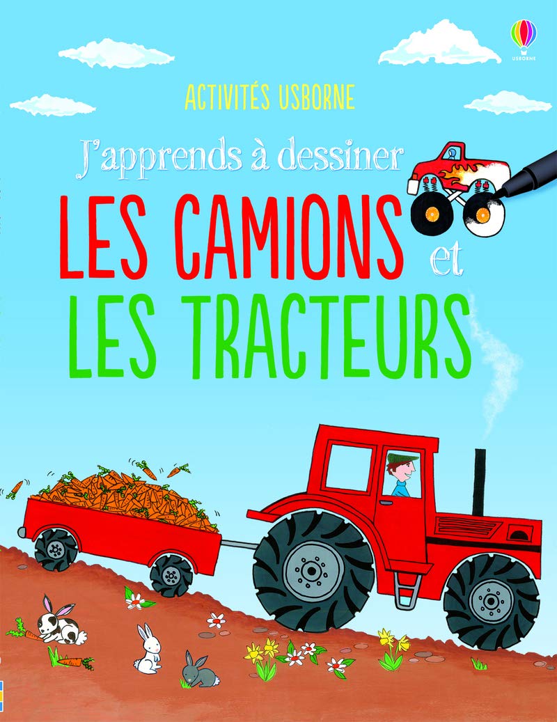 J'apprends à dessiner Les camions et les tracteurs - Activités Usborne book
