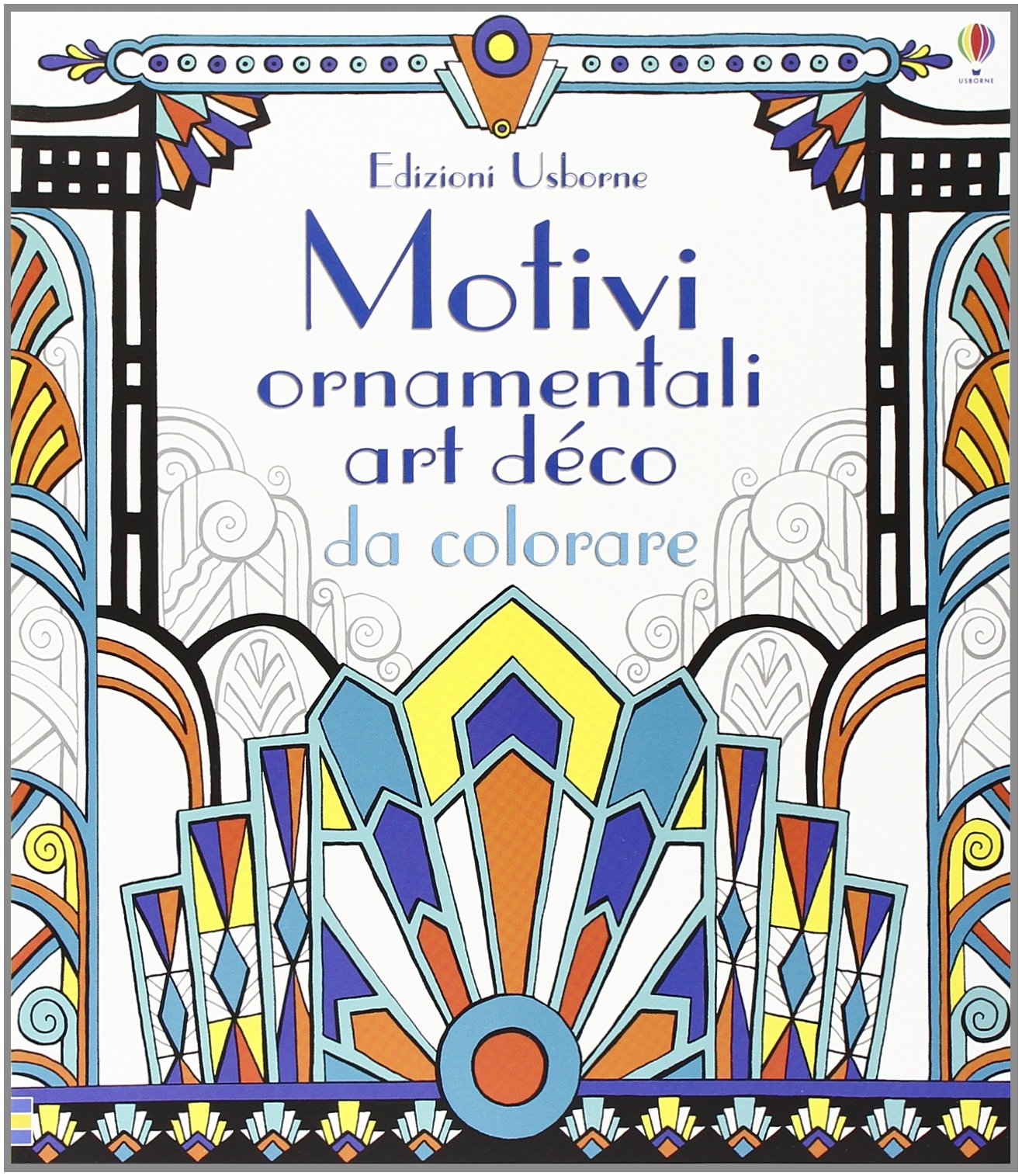 Motivi ornamentali. Art déco da colorare (Libri da colorare) Non-fiction