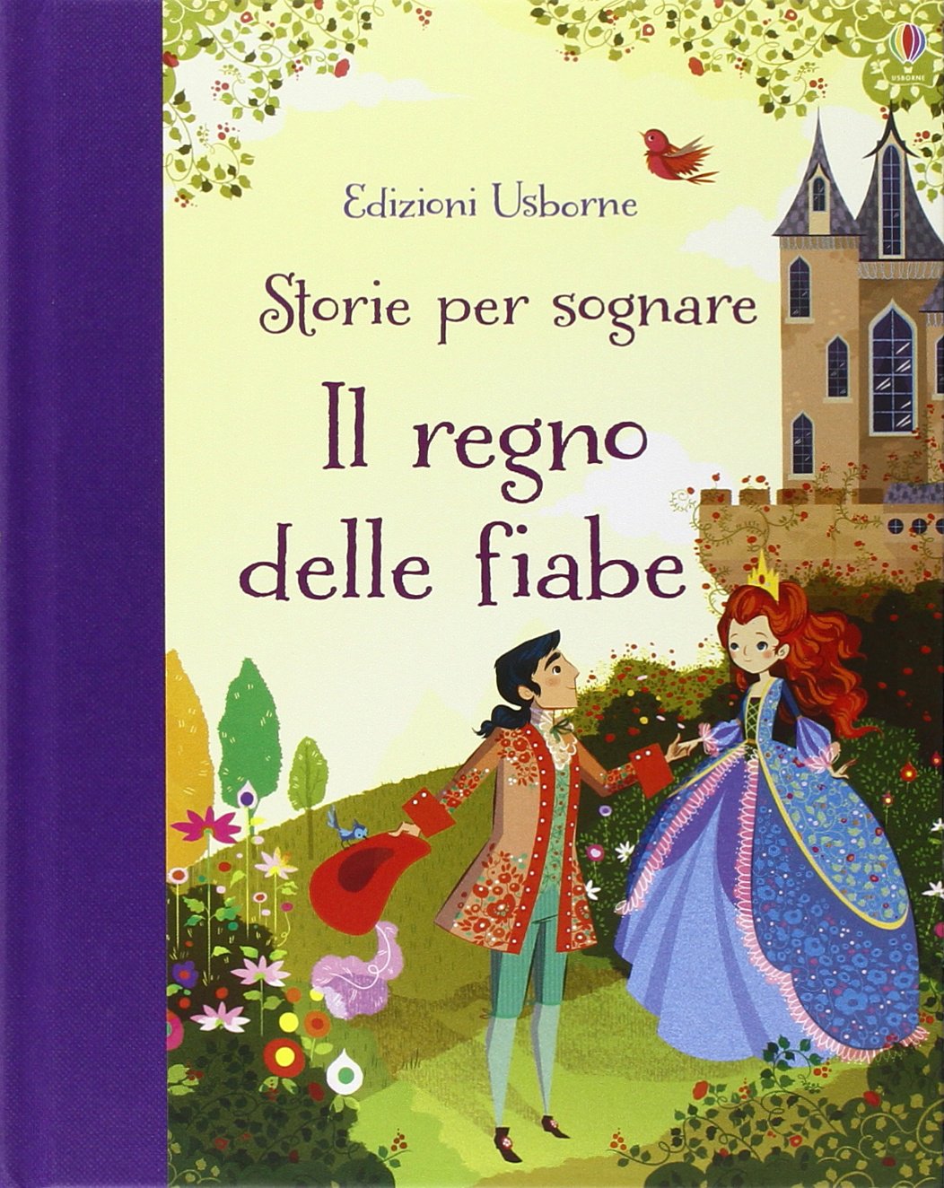 Il regno delle fiabe. Storie per sognare. Ediz. illustrata book