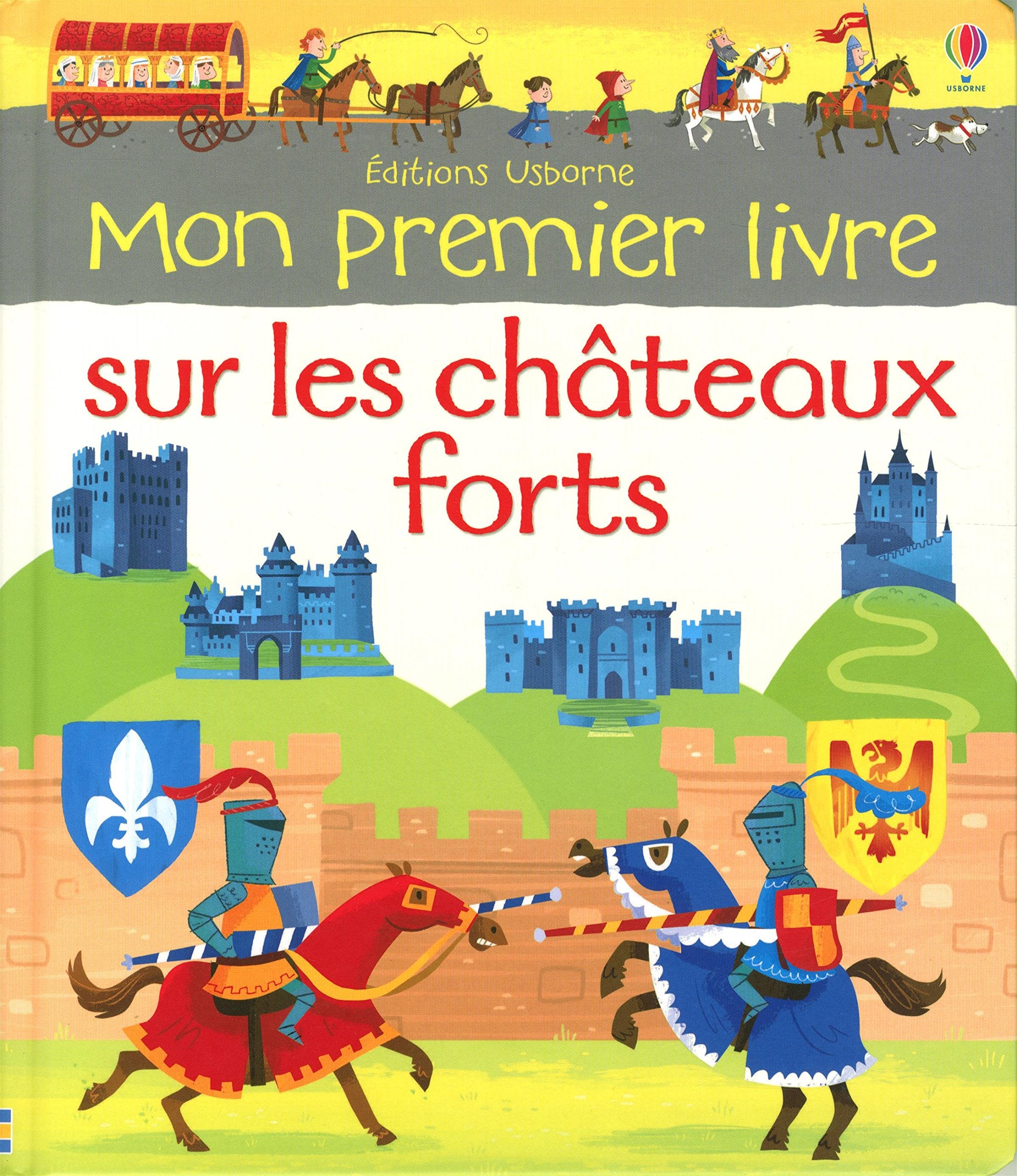 Mon premier livre sur les châteaux forts book