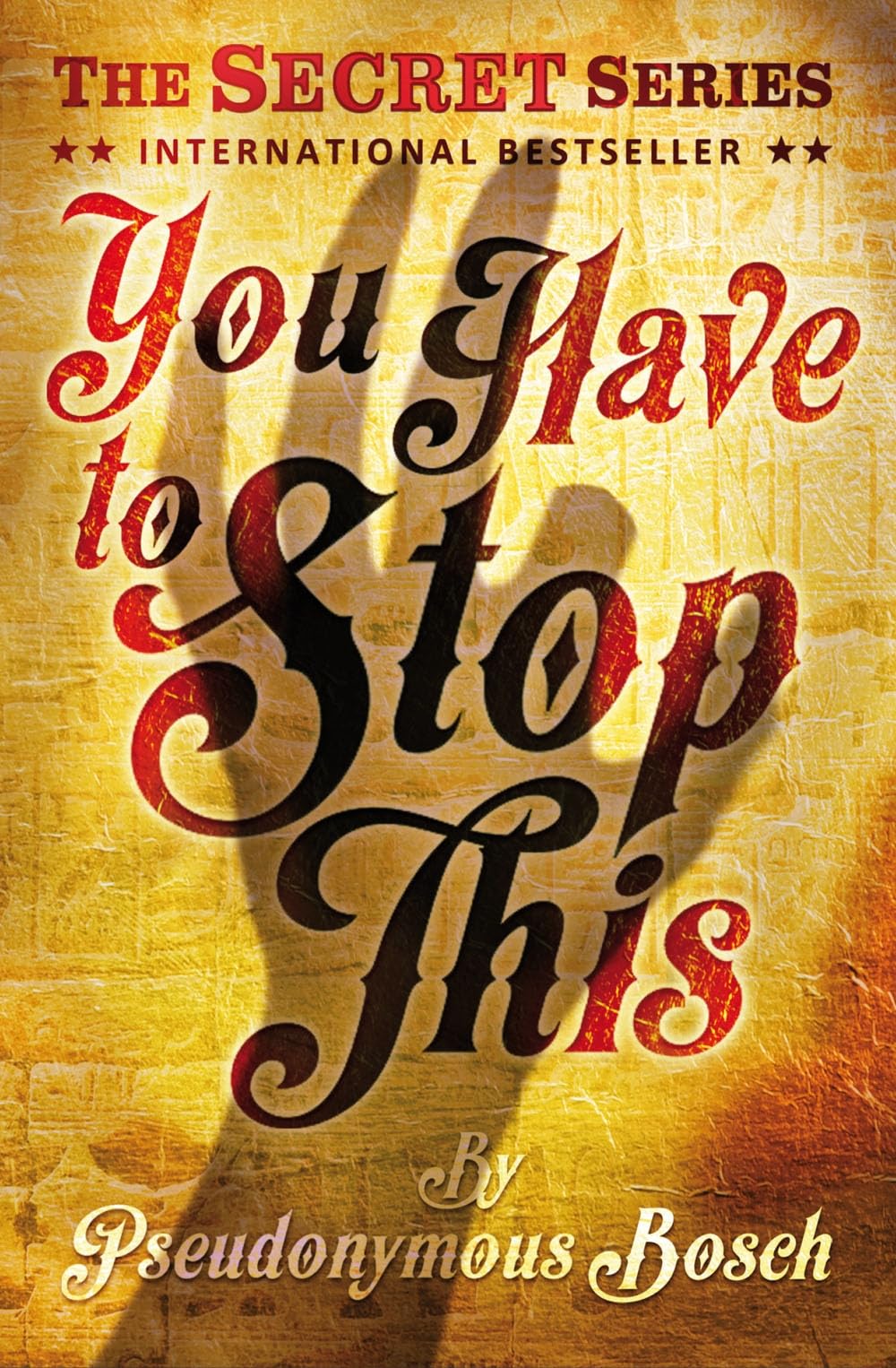 You Have to Stop This (The Secret Series, Band 5) Novels & Short Stories