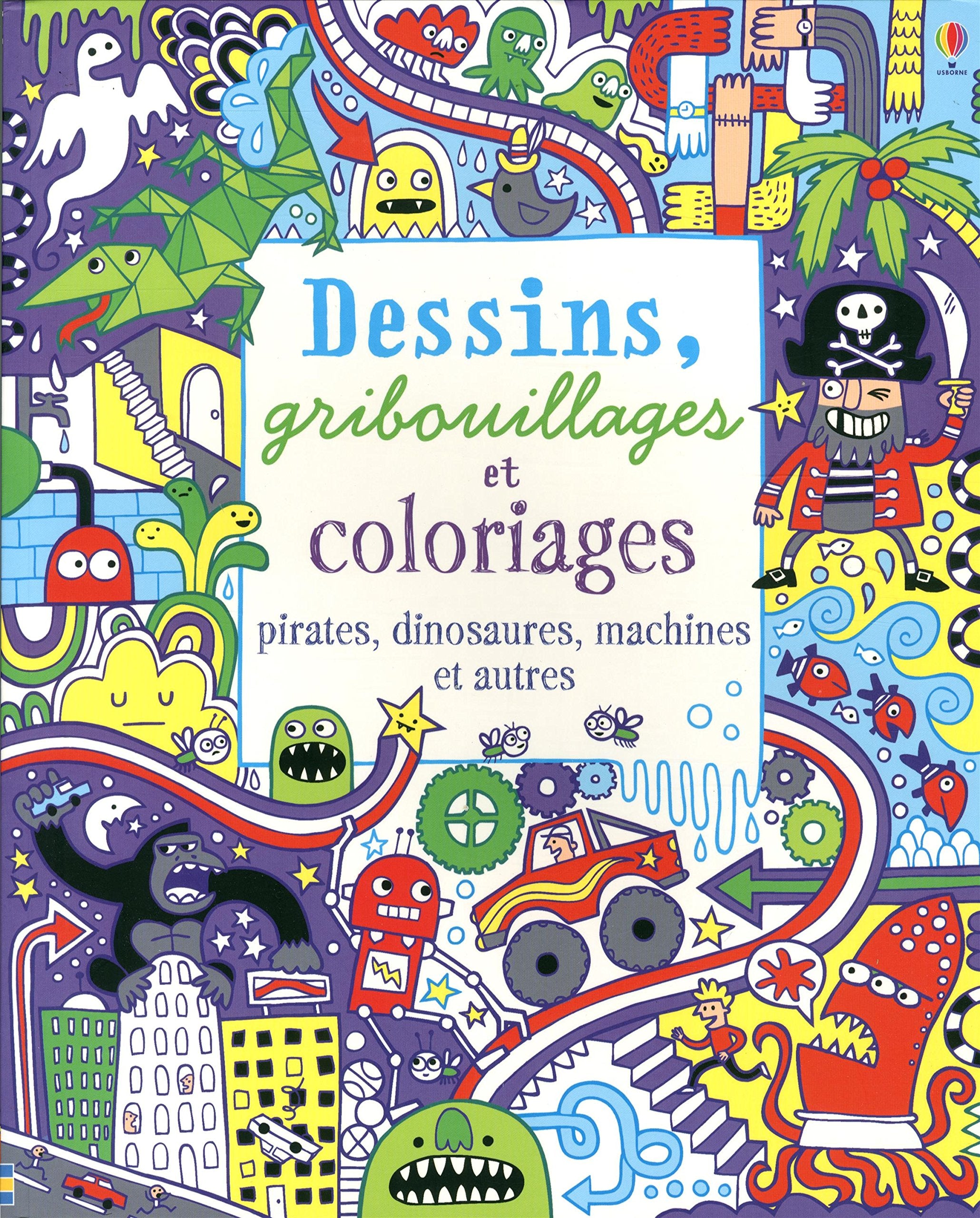 Dessins, gribouillages et coloriages - Pirates, dinosaures, machines et autres book