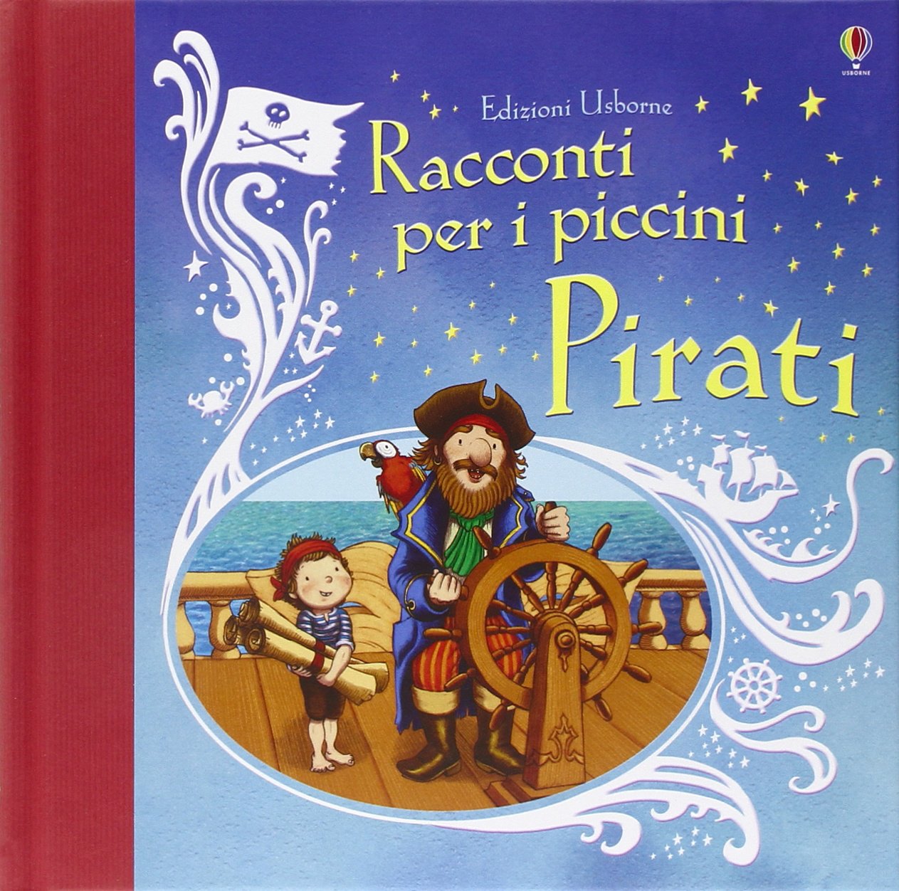 Pirati. Racconti per i piccini (Le storie Usborne) Children's books