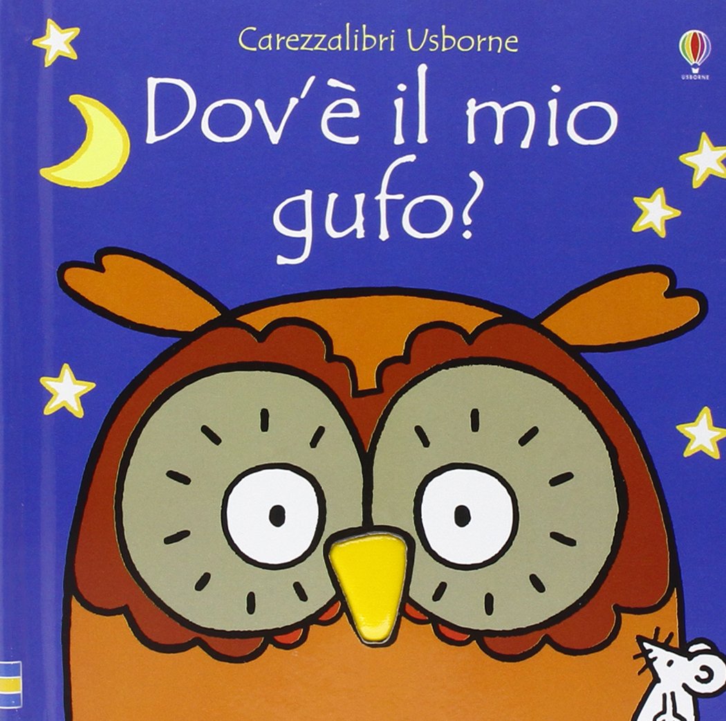 Dov'è il mio gufo? Ediz. illustrata book