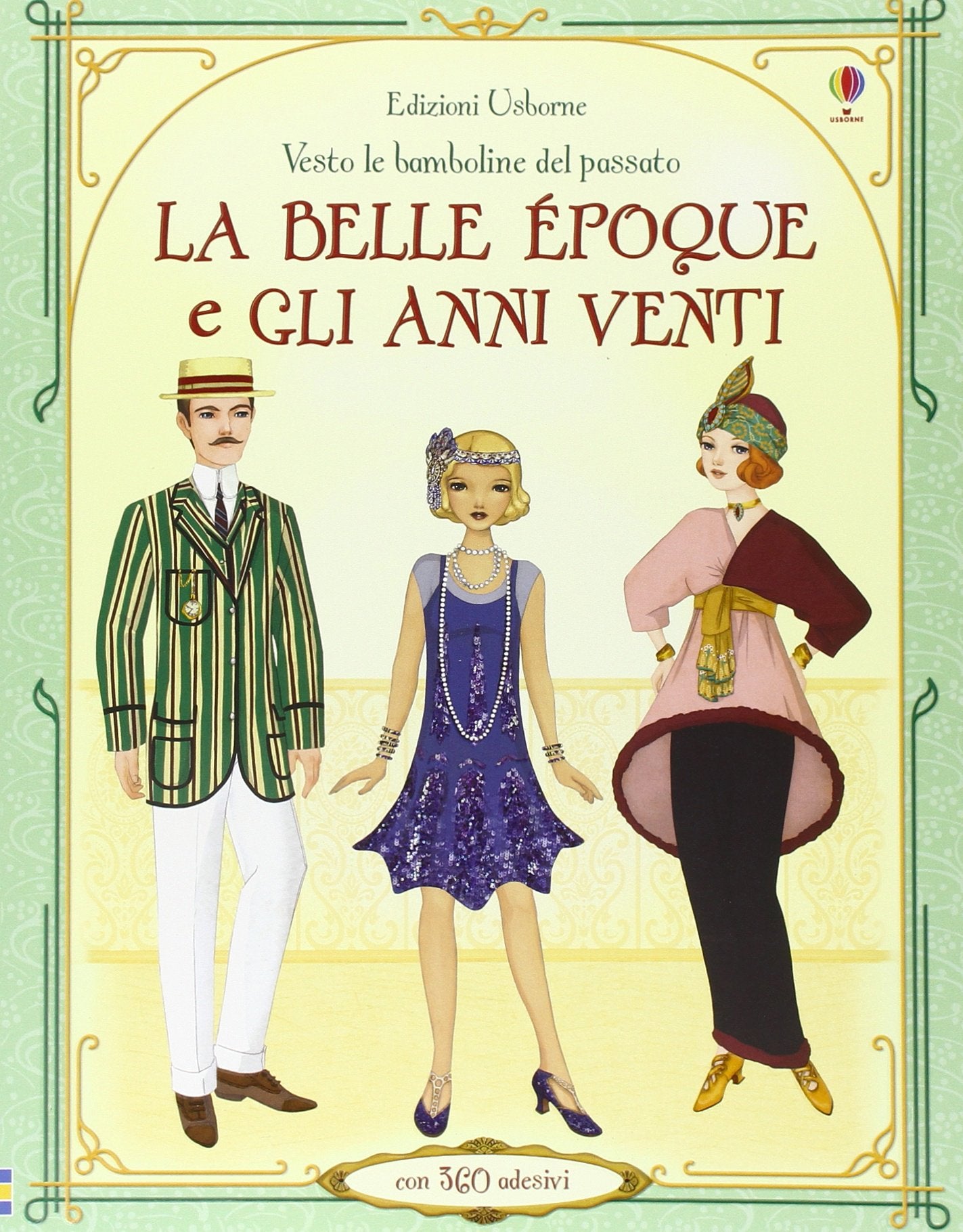 La belle époque e gli anni Venti. Vesto le bamboline del passato. Con adesivi. Ediz. illustrata book