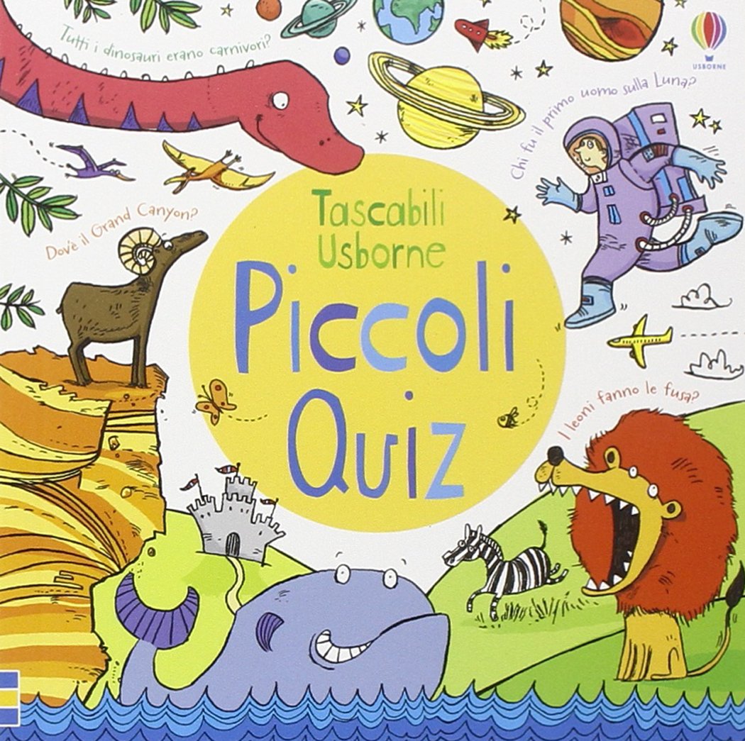 Piccoli quiz. Giochi e passatempi. Ediz. illustrata book